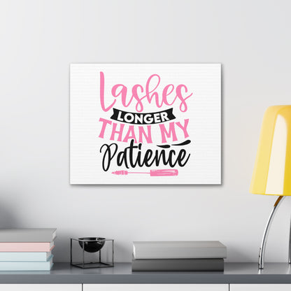 Lashes Longer Than My Patience, Daily inspiration, Beauty within, Empowering quotes, Life lessons, Inspirational sayings, Natural beauty quotes, Confidence boosters 20″ x 16″ Premium Gallery Wraps (1.25″)