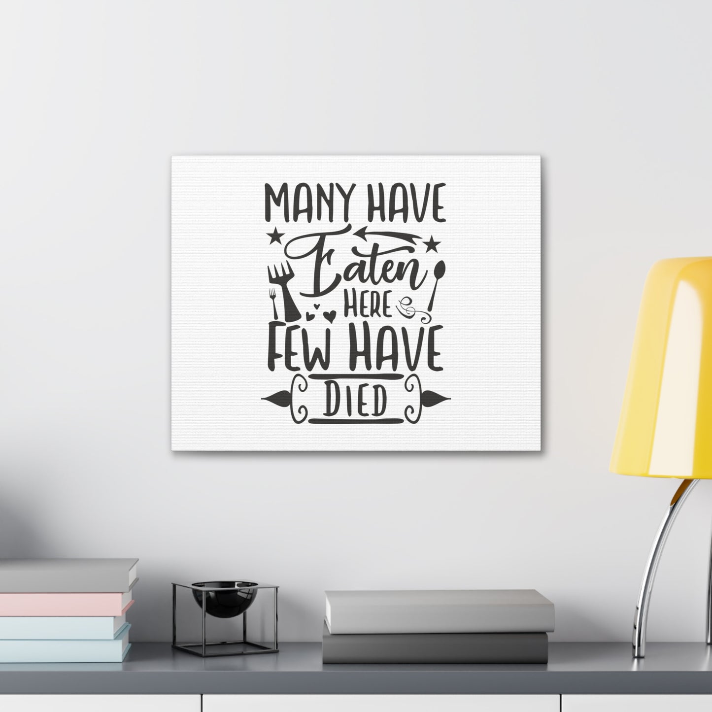 Many Have Eaten Here, Kitchen quote canvas prints, Kitchen wall decor quotes, Kitchen canvas art, Funny kitchen quotes on canvas, Inspirational kitchen quotes - SaviTraviDesigns