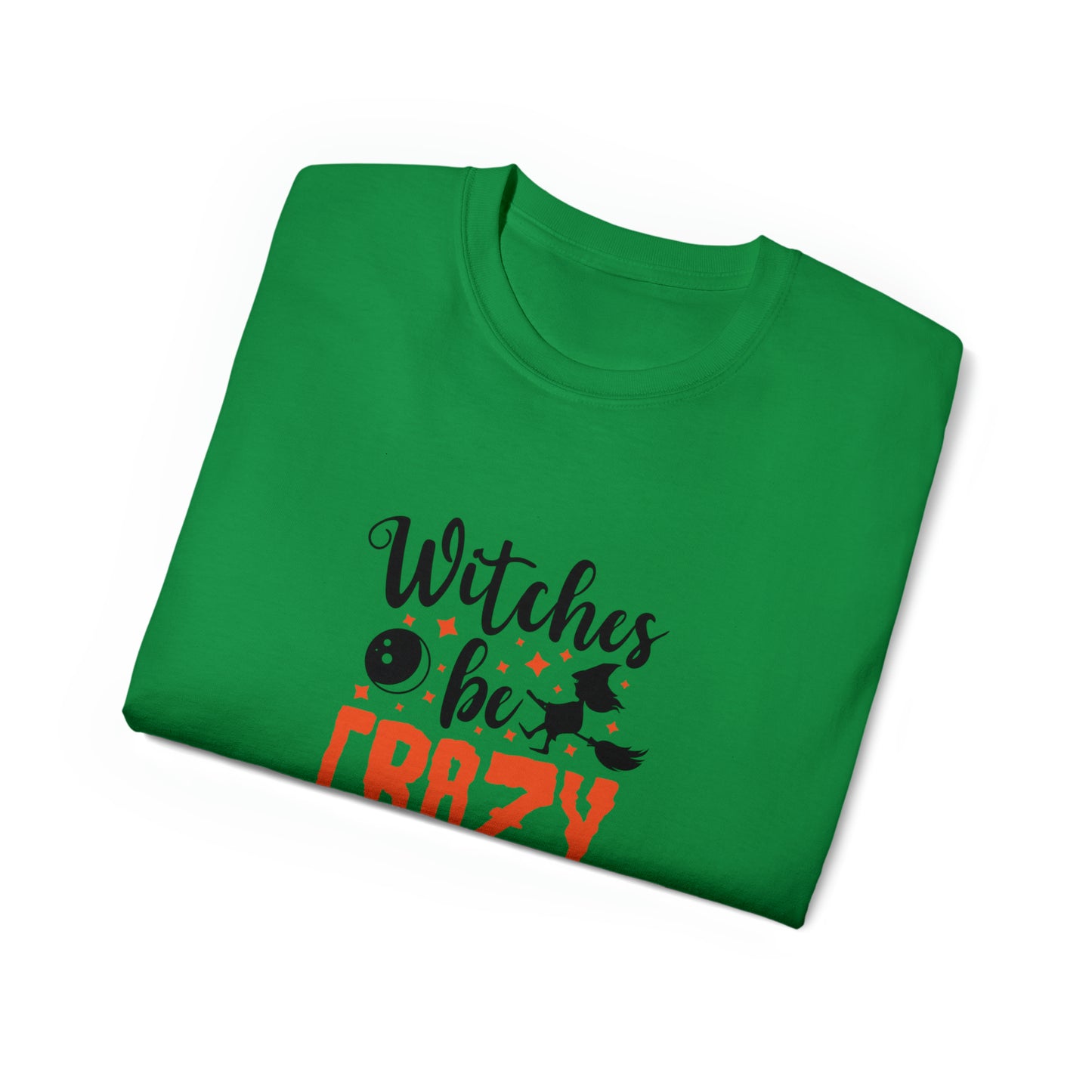 Witches Be Crazy, Halloween Graphic Shirts, Spooky Halloween Shirts, Scary Halloween Shirt Designs, Cute Halloween Graphic Tees, Funny Halloween Shirt Ideas - SaviTraviDesigns