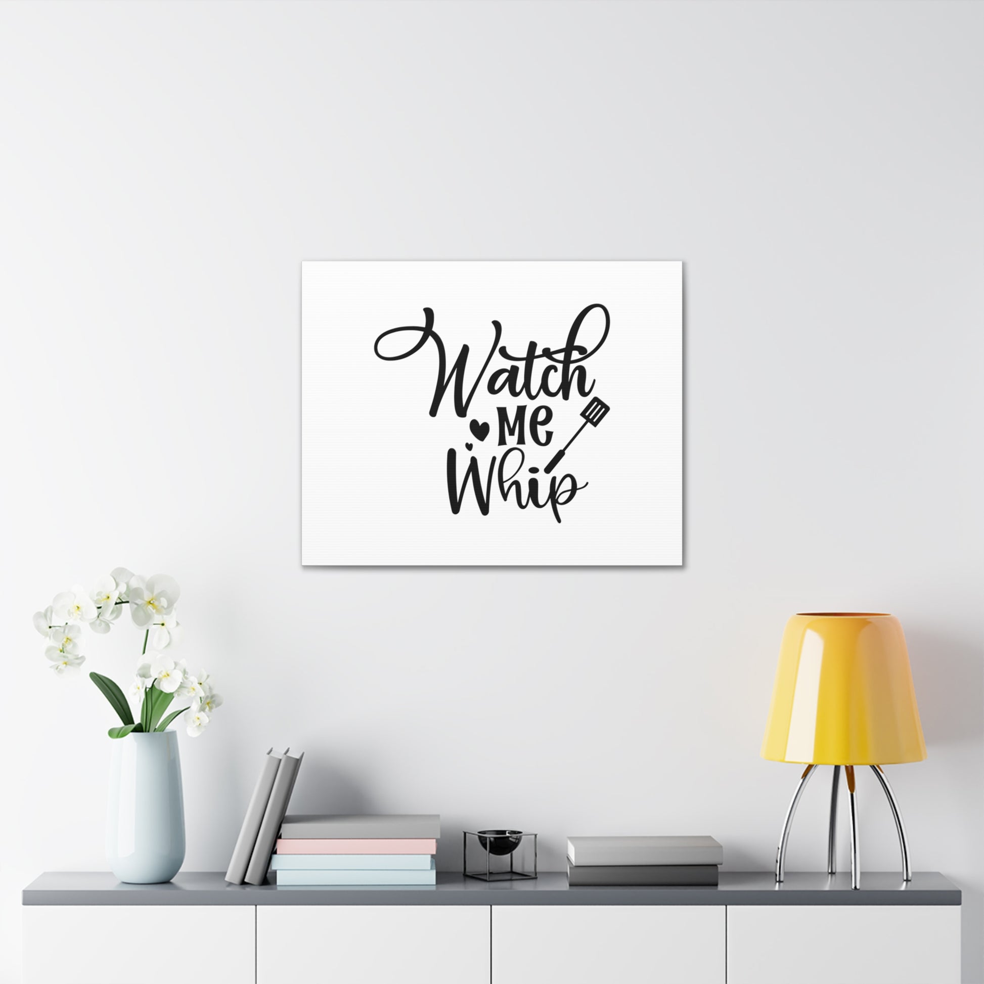 Watch Me Whip, Kitchen quote canvas prints, Kitchen wall decor quotes, Kitchen canvas art, Funny kitchen quotes on canvas, Inspirational kitchen quotes