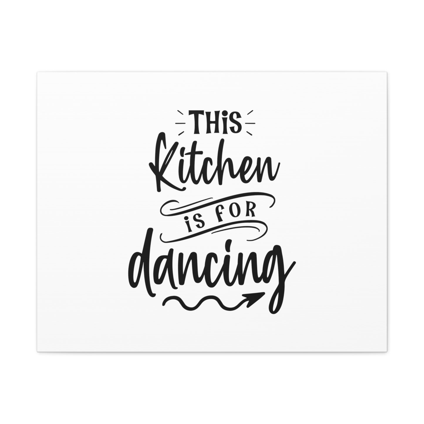 This Kitchen Is For Dancing, Kitchen quote canvas prints, Kitchen wall decor quotes, Kitchen canvas art, Funny kitchen quotes on canvas, Inspirational kitchen quotes 30″ x 24″ Premium Gallery Wraps (1.25″)