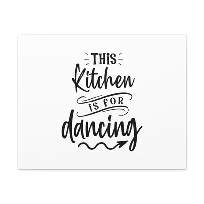 This Kitchen Is For Dancing, Kitchen quote canvas prints, Kitchen wall decor quotes, Kitchen canvas art, Funny kitchen quotes on canvas, Inspirational kitchen quotes 30″ x 24″ Premium Gallery Wraps (1.25″)