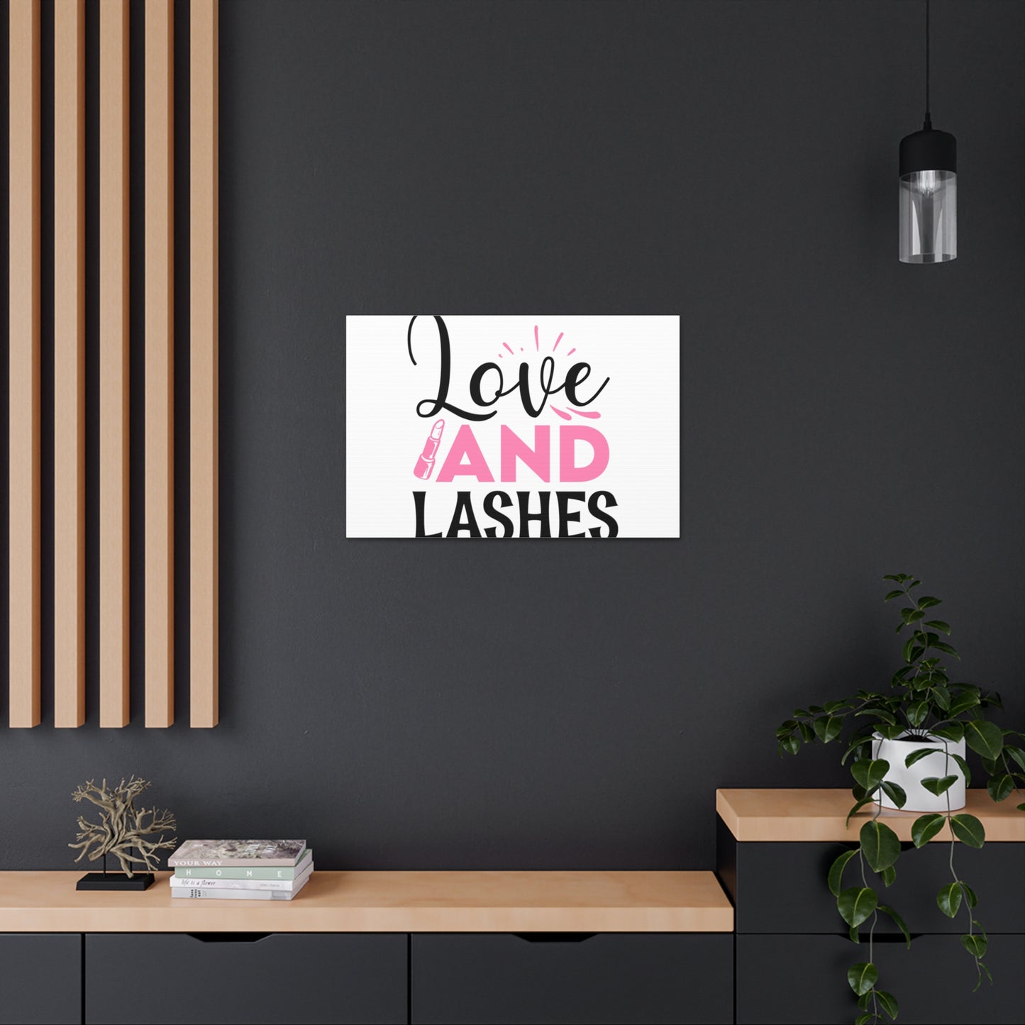 Love and Lashes, Beauty quotes, Inspirational quotes, Motivational quotes, Positive affirmations, Self-love quotes, Inner beauty, Beauty and confidence, Makeup Quote 30" x 20" Premium Gallery Wraps (1.25″)