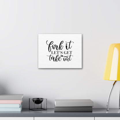 Fork It Let's Eat Takeout, Kitchen quote canvas prints, Kitchen wall decor quotes, Kitchen canvas art, Funny kitchen quotes on canvas, Inspirational kitchen quotes