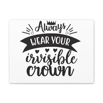 Always Wear Your Crown, Daily inspiration, Beauty within, Empowering quotes, Life lessons, Inspirational sayings, Natural beauty quotes, Confidence boosters 16″ x 12″ Premium Gallery Wraps (1.25″)