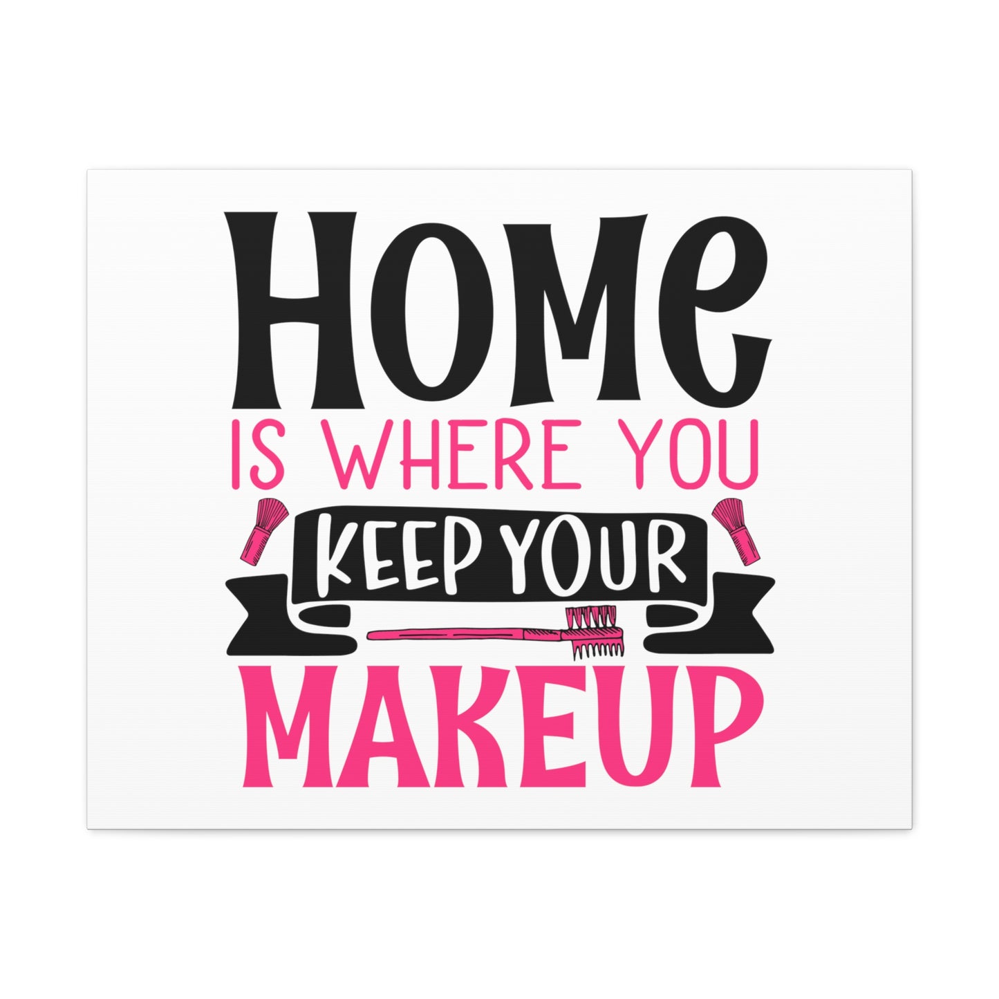 Home is Where You Keep You Makeup, Daily inspiration, Beauty within, Empowering quotes, Life lessons, Inspirational sayings, Natural beauty quotes, Confidence boosters