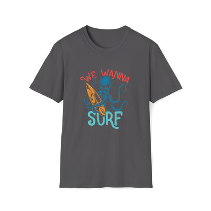 We Wanna Surf |Beach Lifestyle Shirts | Summer Vibe Apparel Charcoal