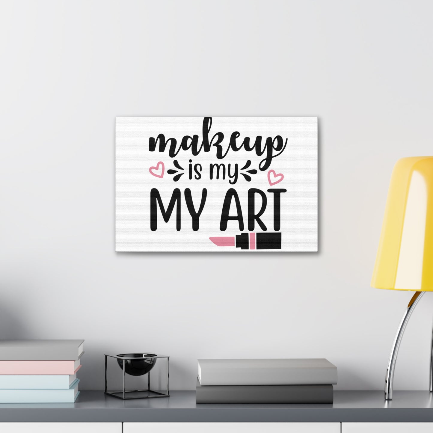 Makeup is My Art, Beauty quotes, Inspirational quotes, Motivational quotes, Positive affirmations, Self-love quotes, Inner beauty, Beauty and confidence 18″ x 12″ Premium Gallery Wraps (1.25″)