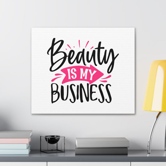 Beauty Is My Business, Daily inspiration, Beauty within, Empowering quotes, Life lessons, Inspirational sayings, Natural beauty quotes, Confidence boosters - SaviTraviDesigns