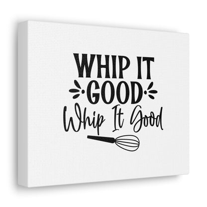 Whip It Good, Kitchen quote canvas prints, Kitchen wall decor quotes, Kitchen canvas art, Funny kitchen quotes on canvas, Inspirational kitchen quotes 10″ x 8″ Premium Gallery Wraps (1.25″)