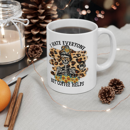 I Hate Everyone But Coffee Helps, Personalized Mug Designs, Creative Coffee Cups, Unique Mug Artwork, Printed Coffee Mugs, Artist-Designed Mugs