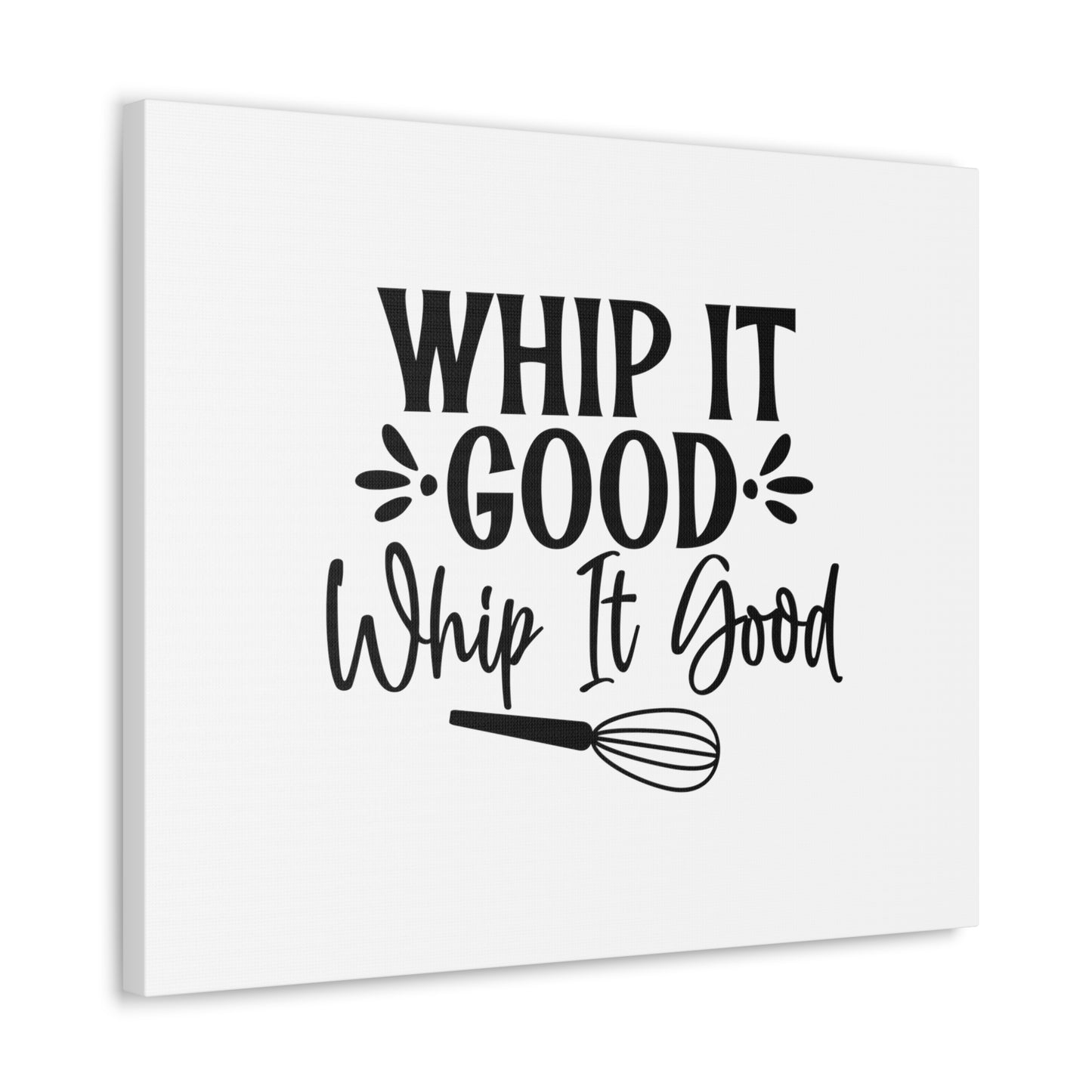 Whip It Good, Kitchen quote canvas prints, Kitchen wall decor quotes, Kitchen canvas art, Funny kitchen quotes on canvas, Inspirational kitchen quotes 24″ x 20″ Premium Gallery Wraps (1.25″)