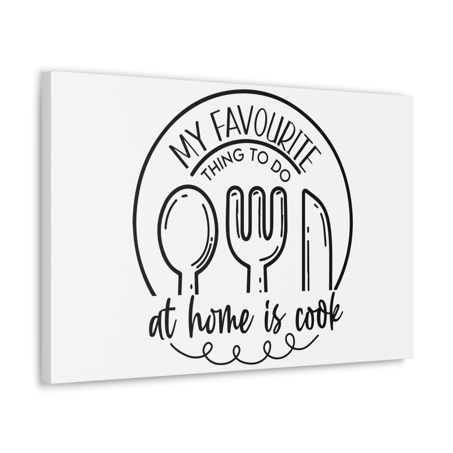 My Favorite Thing To do Is Cook, Kitchen quote canvas prints, Kitchen wall decor quotes, Kitchen canvas art, Funny kitchen quotes on canvas, Inspirational kitchen quotes - SaviTraviDesigns