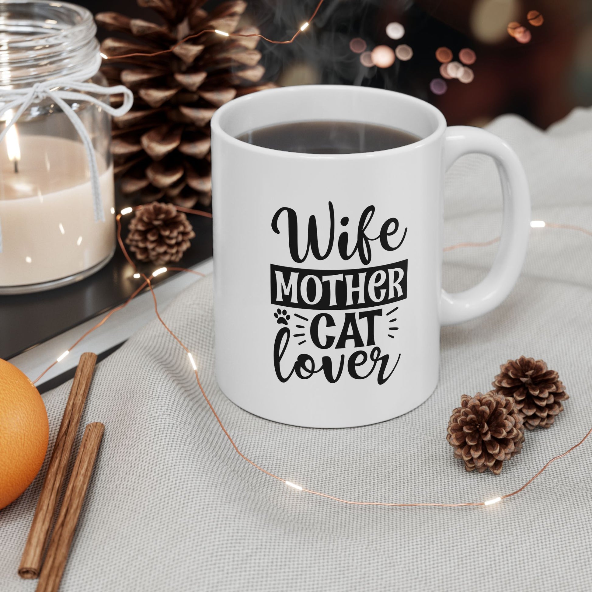 Wife Mother Cat Lover Coffee Mugs- 11oz