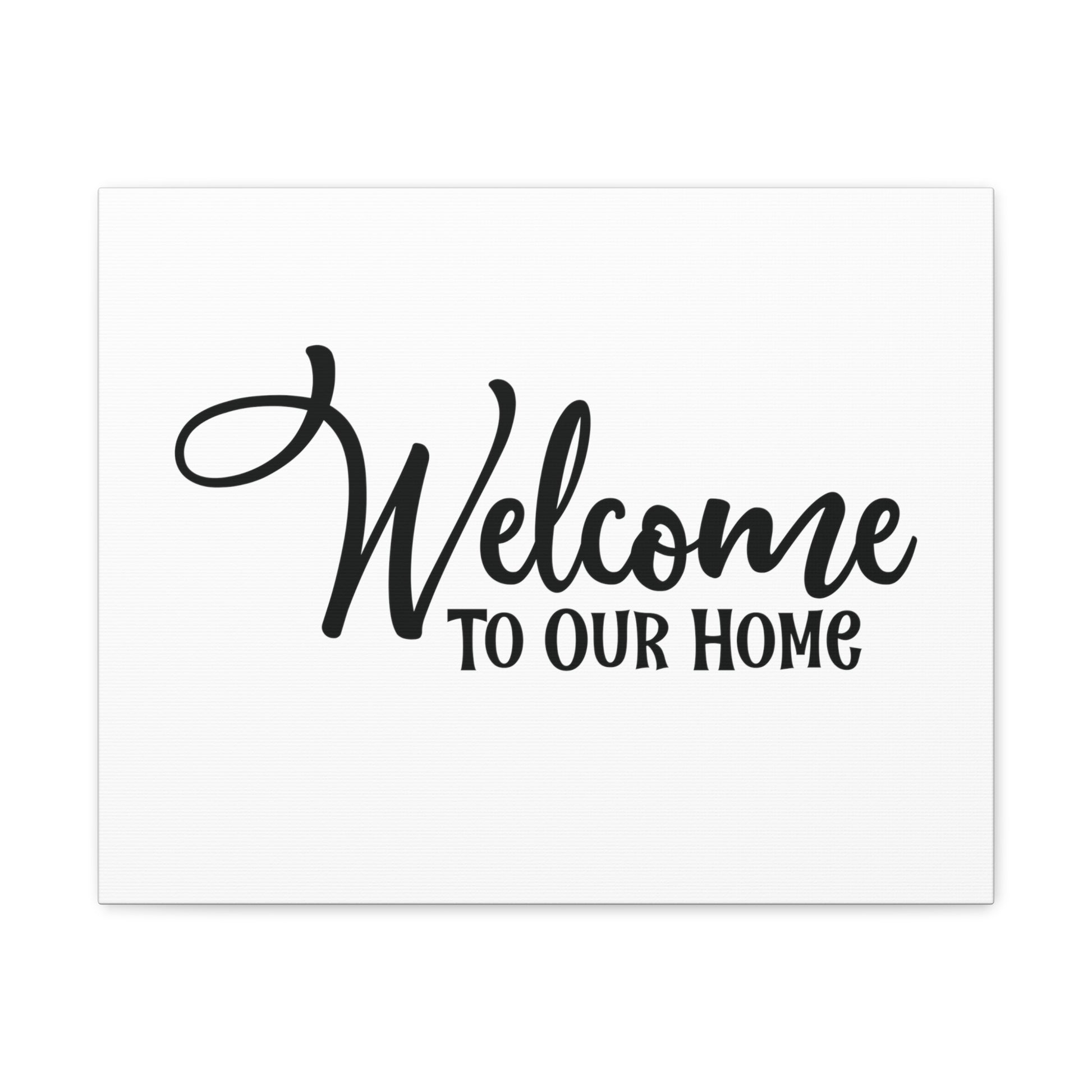 Welcome to Our Home, Home decor quotes, House and home signs, Inspirational home quotes, Home sweet home signs, Welcome home signs, Family home quotes, Living room wall quotes - SaviTraviDesigns