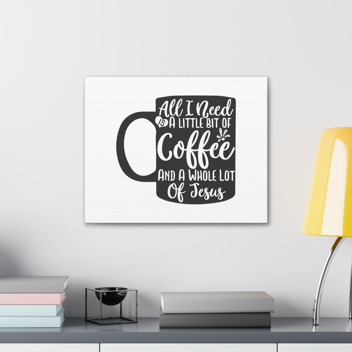 All I Need Is A Bit of Coffee, Kitchen quote canvas prints, Kitchen wall decor quotes, Kitchen canvas art, Funny kitchen quotes on canvas, Inspirational kitchen quotes