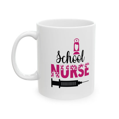 School Nurse Coffee Mug- 11oz