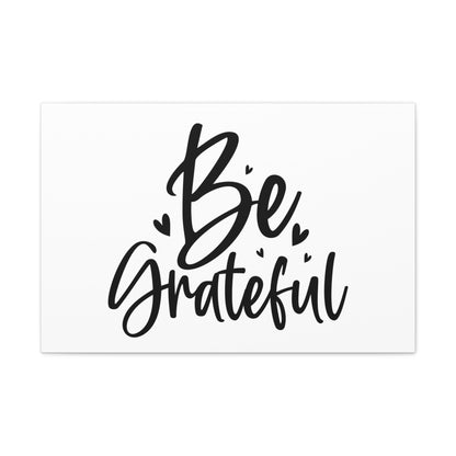 Be Grateful, Kitchen quote canvas prints, Kitchen wall decor quotes, Kitchen canvas art, Funny kitchen quotes on canvas, Inspirational kitchen quotes 30" x 20" Premium Gallery Wraps (1.25″)