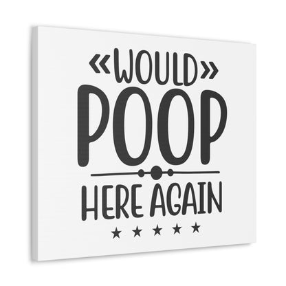 Would Poop Here Again, Rustic Bathroom Decor, Farmhouse Bathroom Signs, Modern Bathroom Wall Decor, Funny Bathroom Signs, Bathroom Wall Art Ideas - SaviTraviDesigns