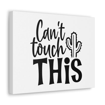 Can't Touch This, Kitchen quote canvas prints, Kitchen wall decor quotes, Kitchen canvas art, Funny kitchen quotes on canvas, Inspirational kitchen quotes