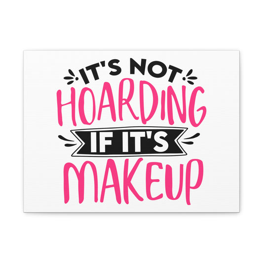 Not Hoarding if Its Makeup, Daily inspiration, Beauty within, Empowering quotes, Life lessons, Inspirational sayings, Natural beauty quotes, Confidence boosters - SaviTraviDesigns