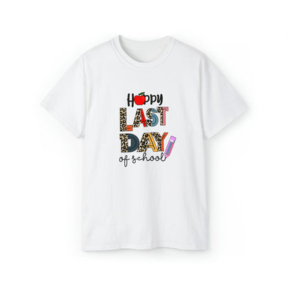 Happy Last Day Of School, Teacher Graphic Design Shirts, Educator T-Shirt Designs, Classroom Theme Shirts, Inspirational Teacher Tees, Teacher Appreciation Shirts - SaviTraviDesigns