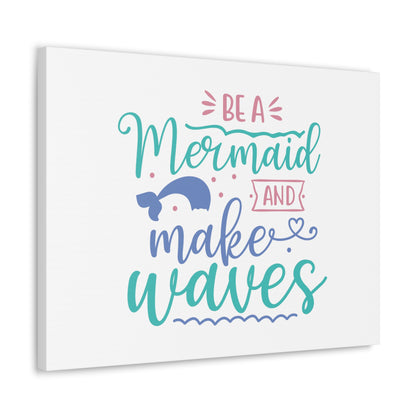 Be A Mermaid, Make Waves, Mermaid Wall Art, Coastal Mermaid Decor, Beach House Mermaid Signs, Nautical Mermaid Decor, Mermaid Nursery Wall Decor - SaviTraviDesigns