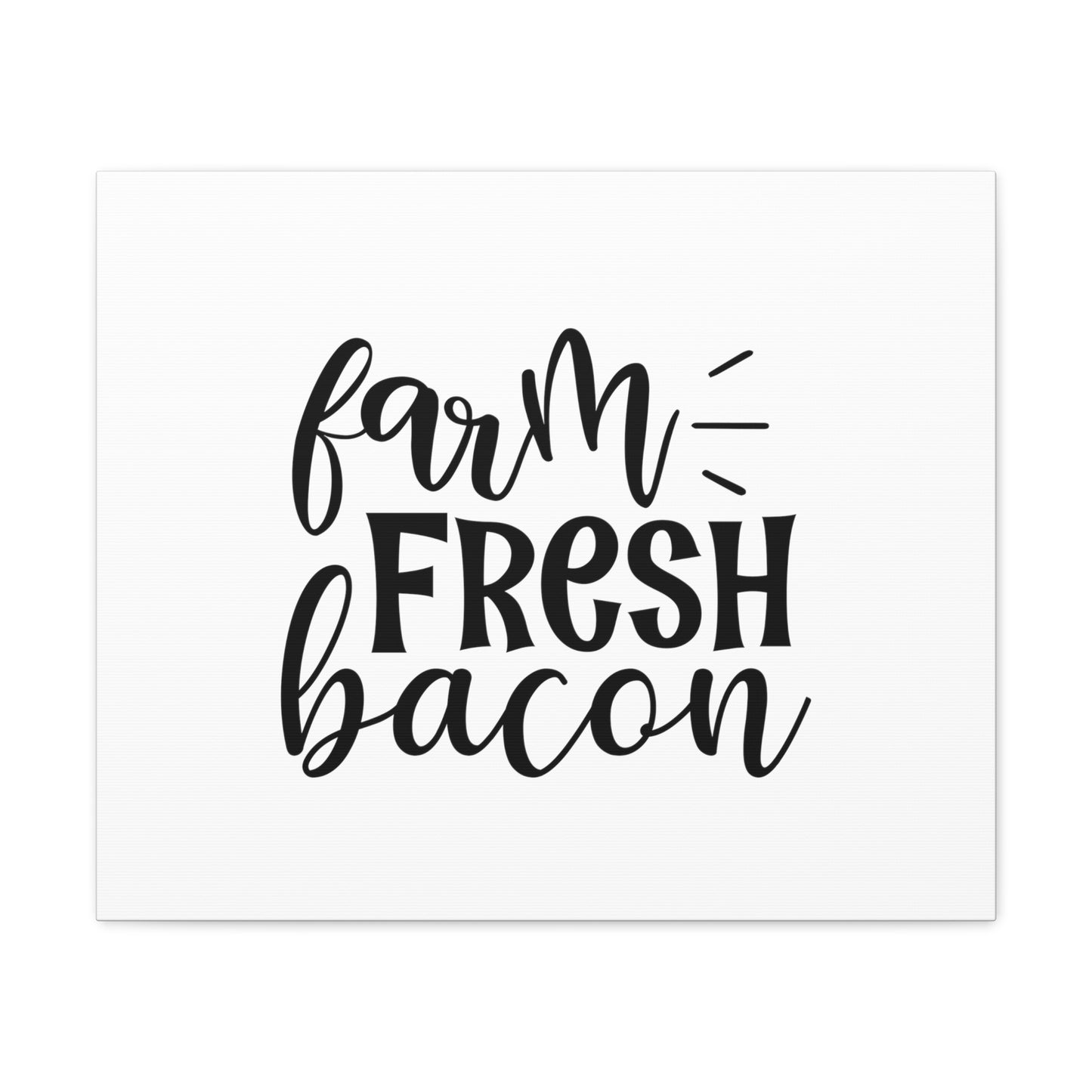 Farm Fresh Bacon, Kitchen quote canvas prints, Kitchen wall decor quotes, Kitchen canvas art, Funny kitchen quotes on canvas, Inspirational kitchen quotes 24″ x 20″ Premium Gallery Wraps (1.25″)