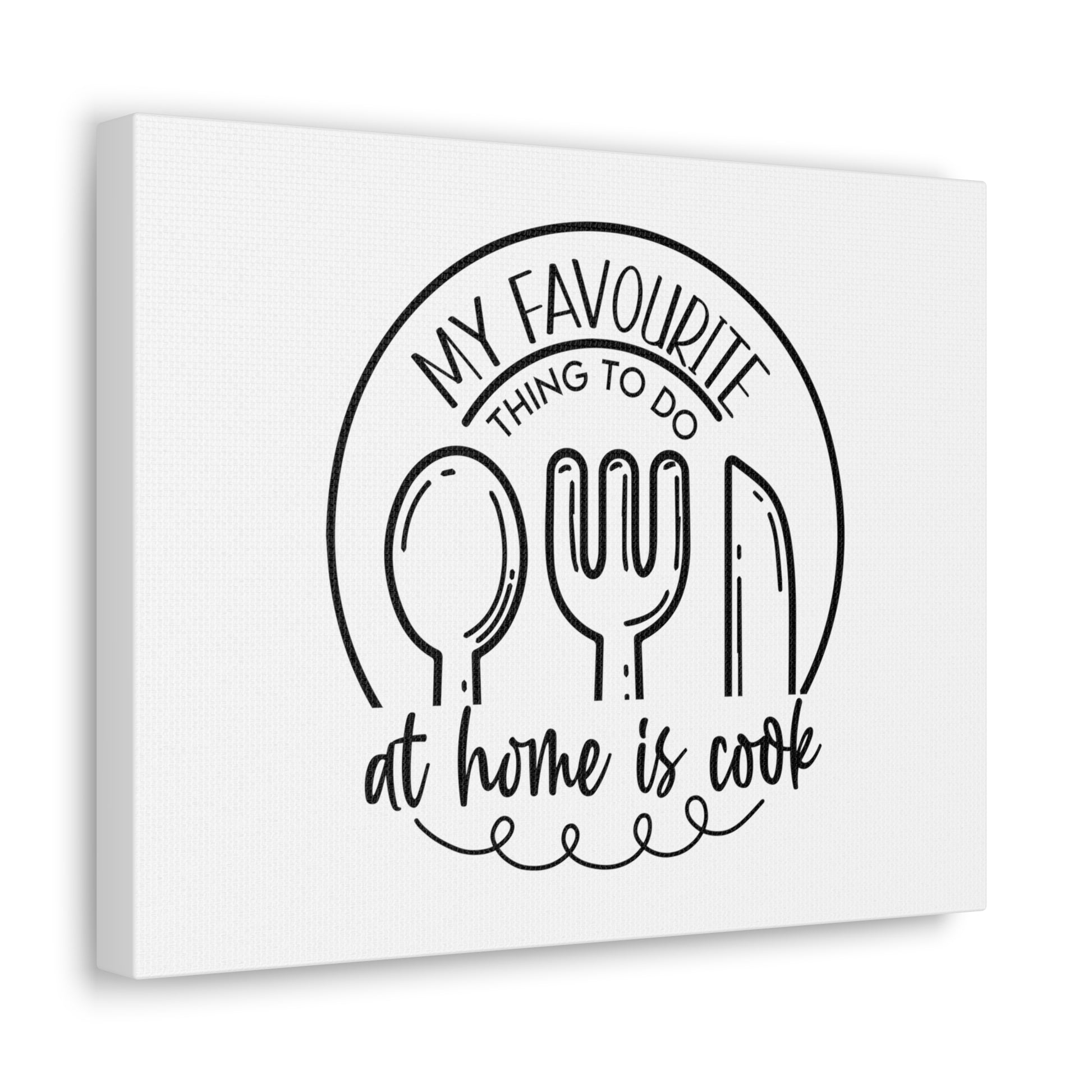 My Favorite Thing To do Is Cook, Kitchen quote canvas prints, Kitchen wall decor quotes, Kitchen canvas art, Funny kitchen quotes on canvas, Inspirational kitchen quotes - SaviTraviDesigns