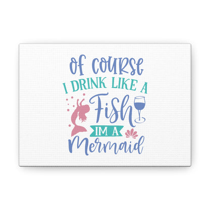 I Drink Like A Fish, I'm A Mermaid, Mermaid Wall Art, Coastal Mermaid Decor, Beach House Mermaid Signs, Nautical Mermaid Decor, Mermaid Nursery Wall Decor - SaviTraviDesigns