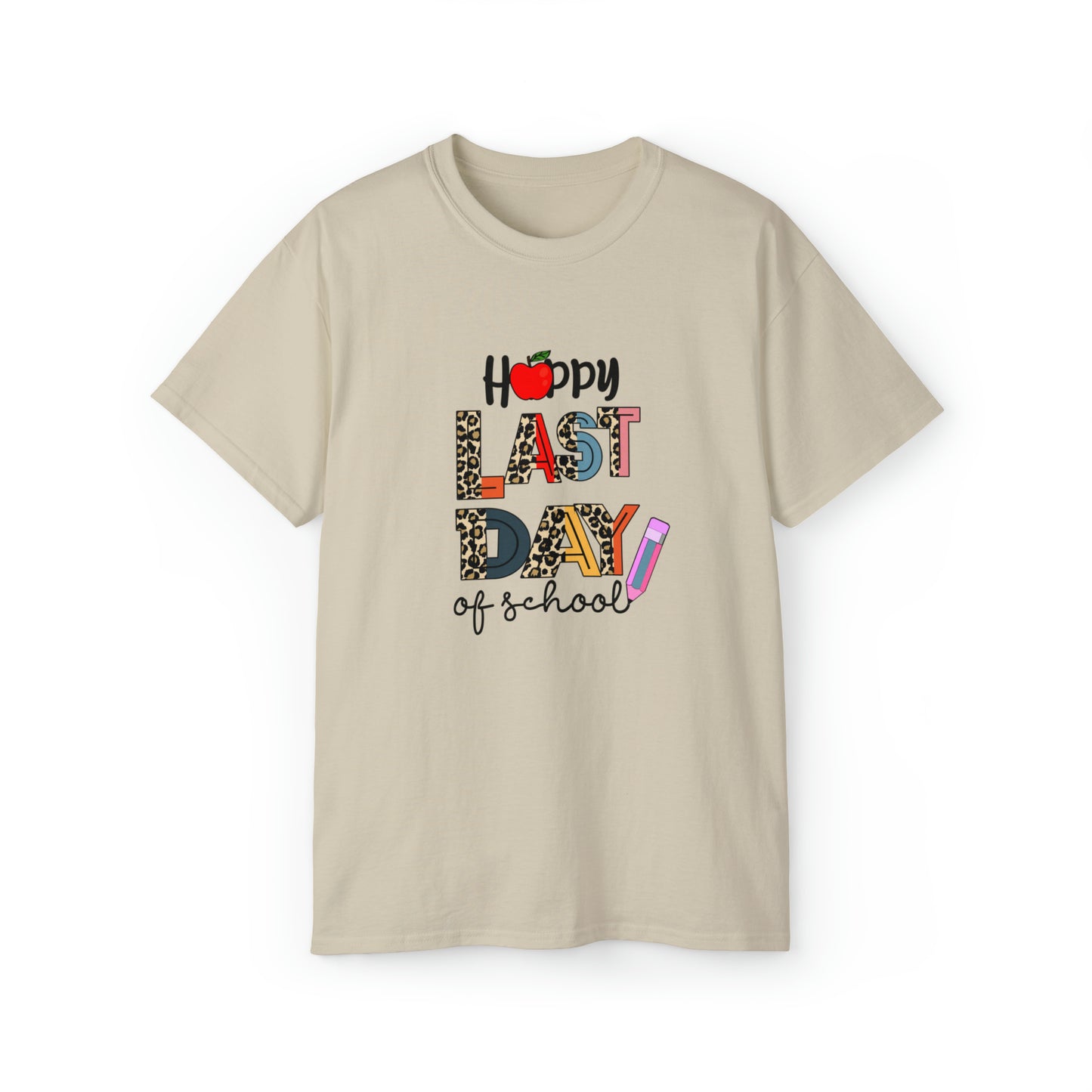 Happy Last Day Of School, Teacher Graphic Design Shirts, Educator T-Shirt Designs, Classroom Theme Shirts, Inspirational Teacher Tees, Teacher Appreciation Shirts - SaviTraviDesigns