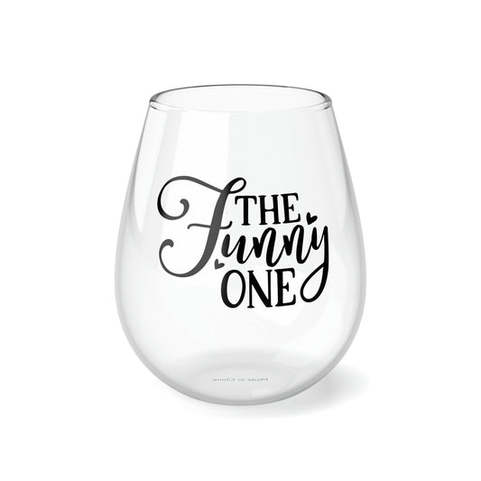 The Funny One, Wedding Wine Glass, Best Friend Wine Glass, Wine Lover Stemless, Wine Glass Gift, Stemless Wine Glass, 11.75oz - SaviTraviDesigns