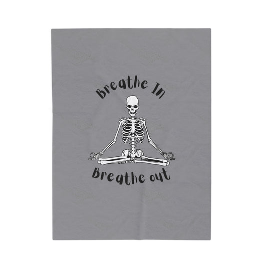 Breathe In Breathe Out  Skeleton - Velveteen Plush Blanket