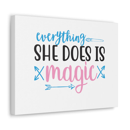 Everything She Does is Magic, Beauty quotes, Inspirational quotes, Motivational quotes, Positive affirmations, Self-love quotes, Inner beauty, Beauty and confidence - SaviTraviDesigns