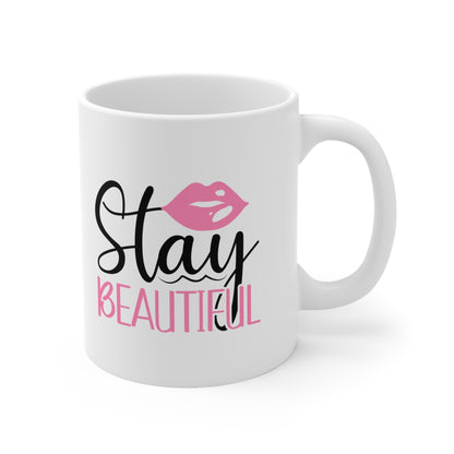 Stay Beautiful, Personalized Mug Designs, Creative Coffee Cups, Unique Mug Artwork, Printed Coffee Mugs, Artist-Designed Mugs