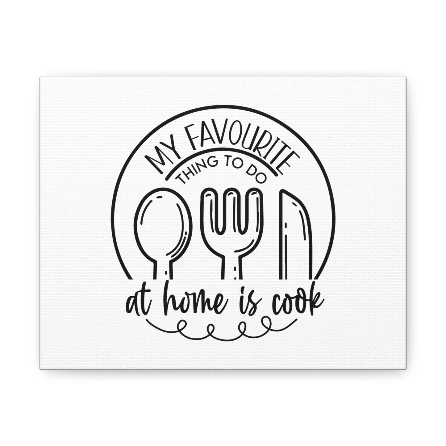 My Favorite Thing To do Is Cook, Kitchen quote canvas prints, Kitchen wall decor quotes, Kitchen canvas art, Funny kitchen quotes on canvas, Inspirational kitchen quotes - SaviTraviDesigns