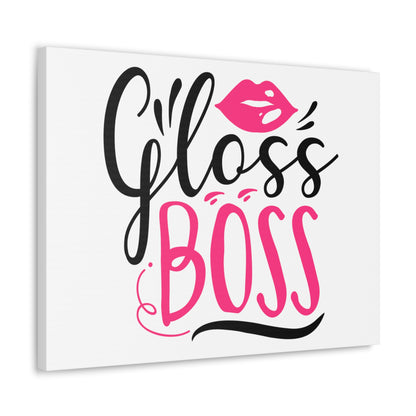 Gloss Boss, Beauty quotes, Inspirational quotes, Motivational quotes, Positive affirmations, Self-love quotes, Inner beauty, Beauty and confidence 24″ x 18″ Premium Gallery Wraps (1.25″)