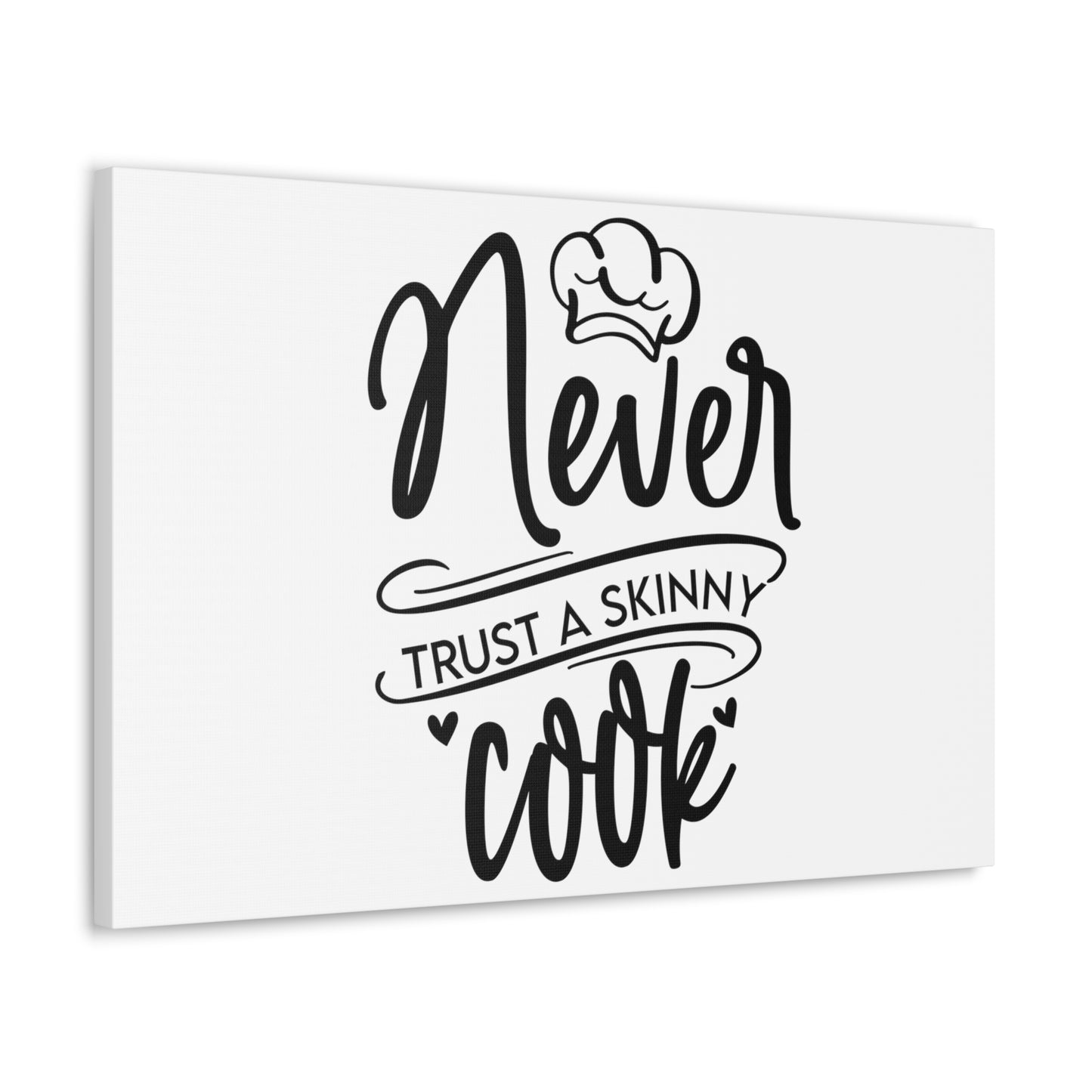 Never Trust A Skinny Cook, Kitchen quote canvas prints, Kitchen wall decor quotes, Kitchen canvas art, Funny kitchen quotes on canvas, Inspirational kitchen quotes - SaviTraviDesigns