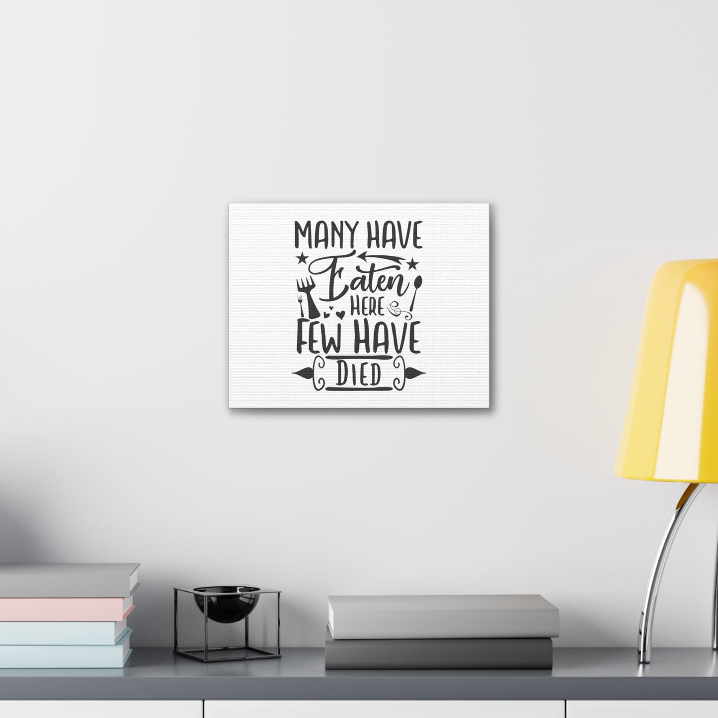 Many Have Eaten Here, Kitchen quote canvas prints, Kitchen wall decor quotes, Kitchen canvas art, Funny kitchen quotes on canvas, Inspirational kitchen quotes - SaviTraviDesigns