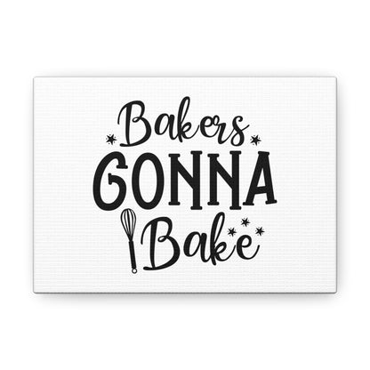 Bakers Gonna Bake, Kitchen quote canvas prints, Kitchen wall decor quotes, Kitchen canvas art, Funny kitchen quotes on canvas, Inspirational kitchen quotes 7" x 5" Premium Gallery Wraps (1.25″)