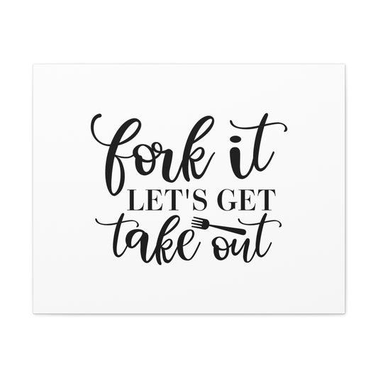 Fork It Let's Eat Takeout, Kitchen quote canvas prints, Kitchen wall decor quotes, Kitchen canvas art, Funny kitchen quotes on canvas, Inspirational kitchen quotes - SaviTraviDesigns