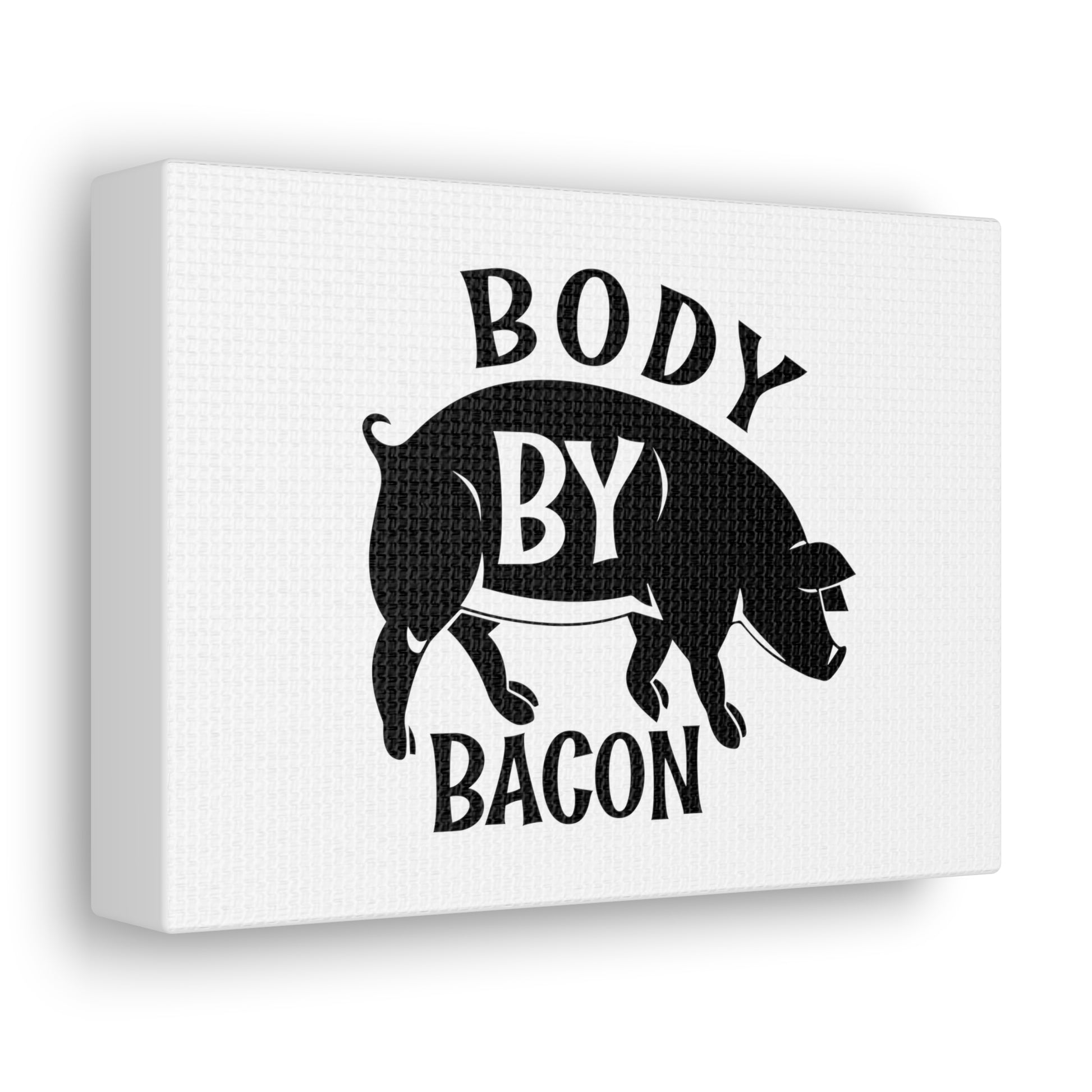 Body By Bacon, Kitchen quote canvas prints, Kitchen wall decor quotes, Kitchen canvas art, Funny kitchen quotes on canvas, Inspirational kitchen quotes