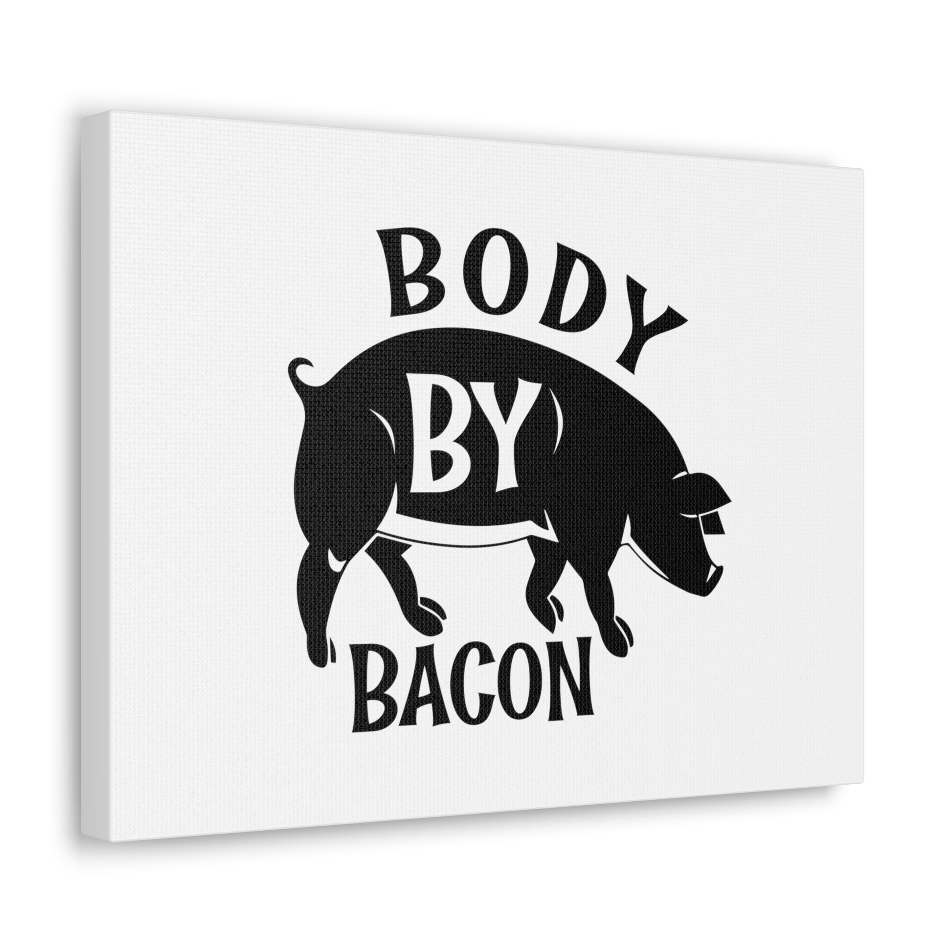 Body By Bacon, Kitchen quote canvas prints, Kitchen wall decor quotes, Kitchen canvas art, Funny kitchen quotes on canvas, Inspirational kitchen quotes