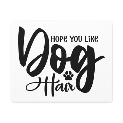 Hope You Like, Dog Hair, Home decor quotes, House and home signs, Inspirational home quotes, Home sweet home signs, Welcome home signs, Family home quotes, Living room wall quotes - SaviTraviDesigns