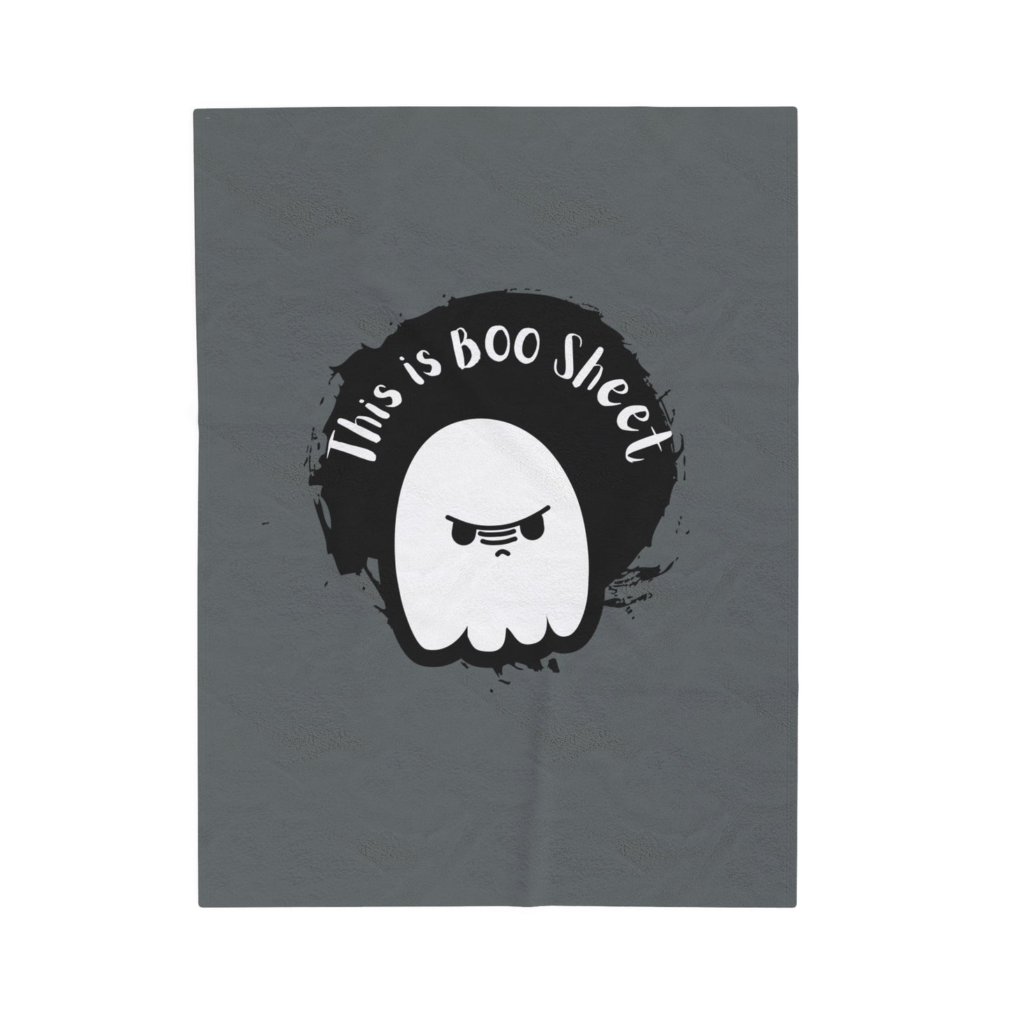 This is Boo Sheet Ghost -Velveteen Plush Blanket