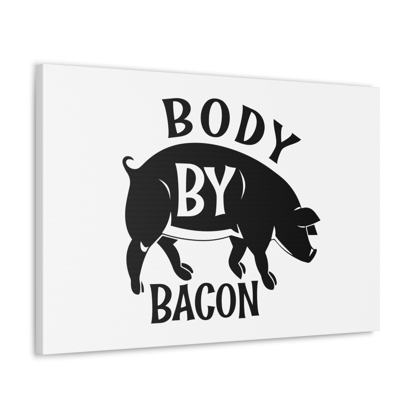 Body By Bacon, Kitchen quote canvas prints, Kitchen wall decor quotes, Kitchen canvas art, Funny kitchen quotes on canvas, Inspirational kitchen quotes