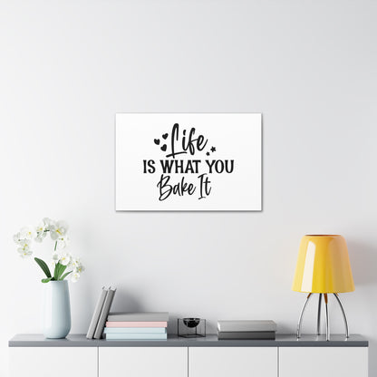 Life Is What You Bake It, Kitchen quote canvas prints, Kitchen wall decor quotes, Kitchen canvas art, Funny kitchen quotes on canvas, Inspirational kitchen quotes - SaviTraviDesigns