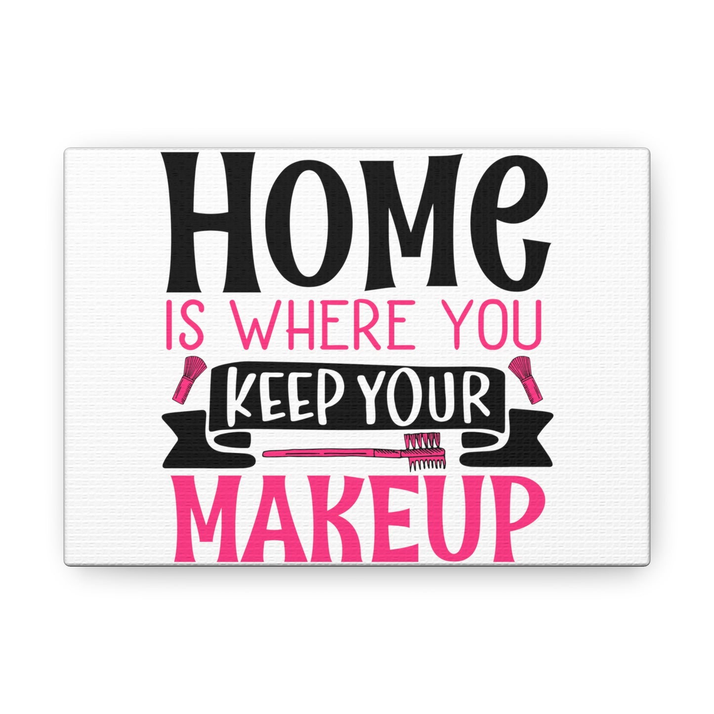 Home is Where You Keep You Makeup, Daily inspiration, Beauty within, Empowering quotes, Life lessons, Inspirational sayings, Natural beauty quotes, Confidence boosters