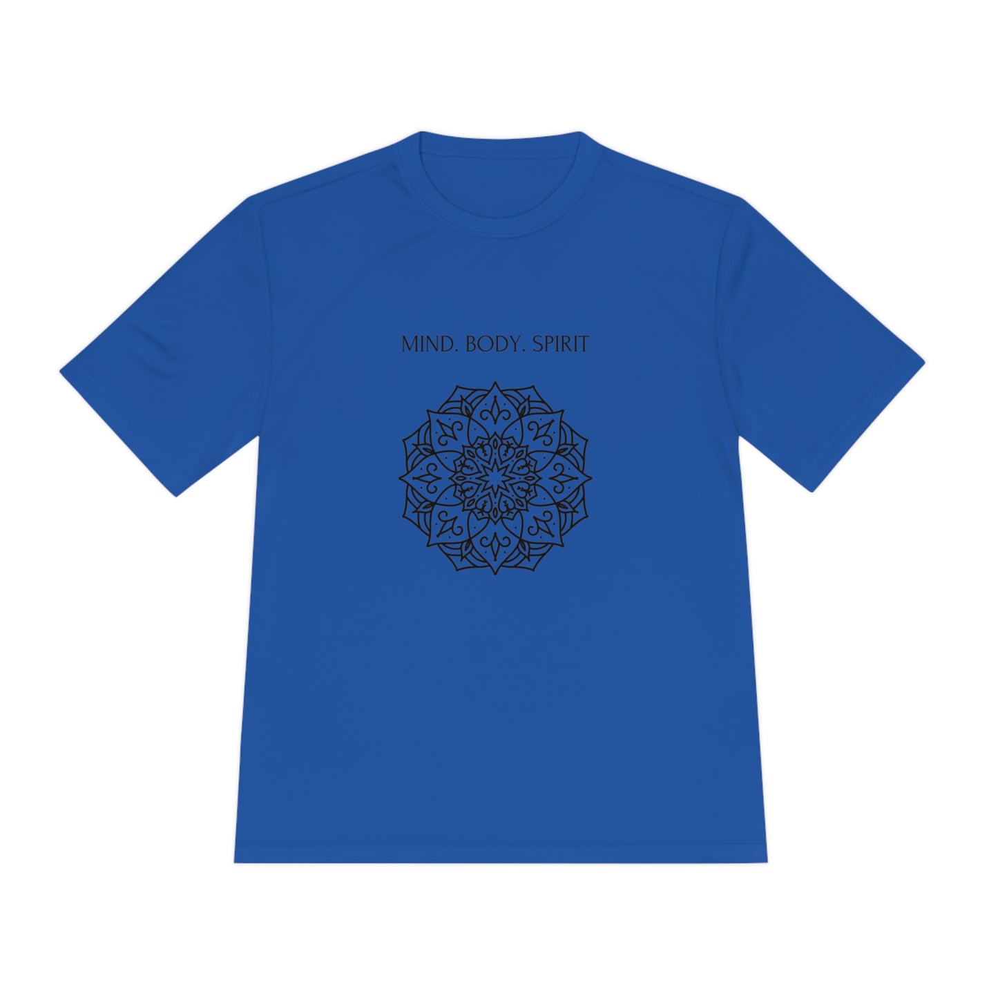 Mind Body Spirit Shirt, Graphic T-shirt, Moisture Wicking Tee True Royal