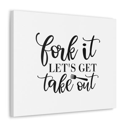 Fork It Let's Eat Takeout, Kitchen quote canvas prints, Kitchen wall decor quotes, Kitchen canvas art, Funny kitchen quotes on canvas, Inspirational kitchen quotes